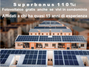Superbonus 110 Fotovoltaico gratis anche se vivi in condominio